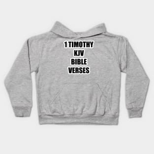 1 Timothy KJV Bible Verses Kids Hoodie